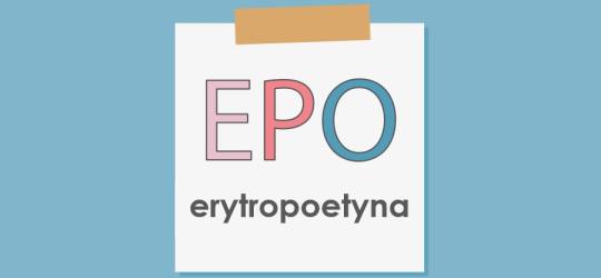 Grafika 2D z napisem erytropoetyna i skrótem EPO.